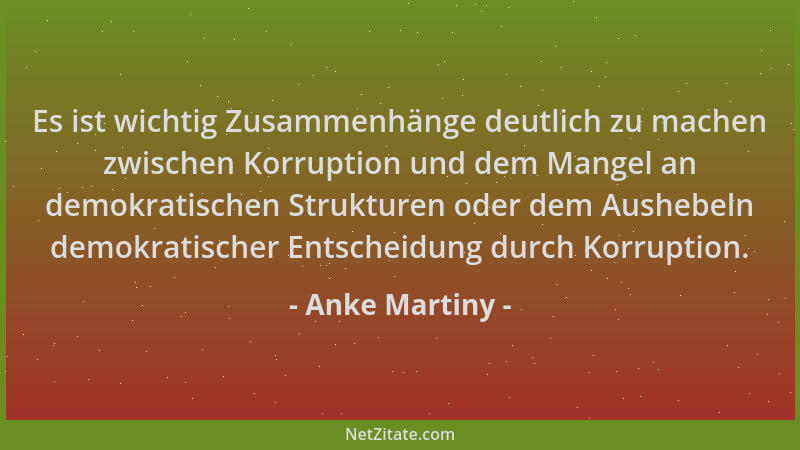 Anke Martiny - Es ist wichtig Zusammenhänge deutlich zu machen zwischen Korruption und dem Mangel an demokratischen Struktu...