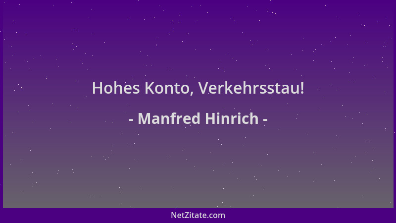 Manfred Hinrich - Hohes Konto, Verkehrsstau!...