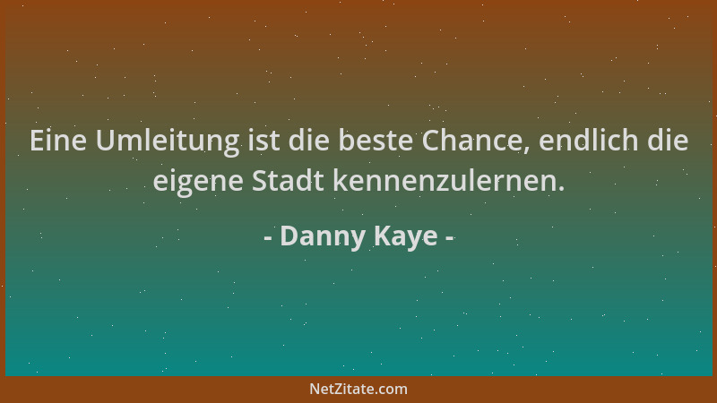 Danny Kaye - Eine Umleitung ist die beste Chance, endlich die eigene Stadt kennenzulernen....