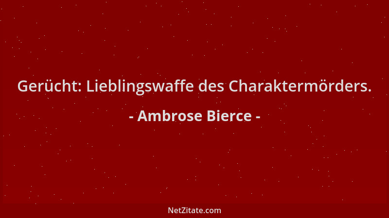 Ambrose Bierce - Gerücht: Lieblingswaffe des Charaktermörders....