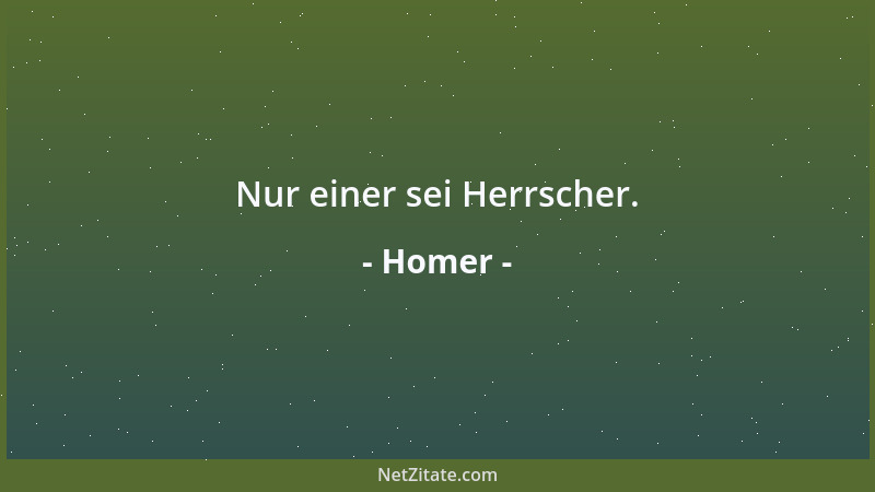 Homer - Nur einer sei Herrscher....