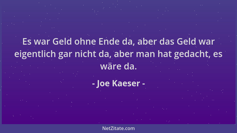 Joe Kaeser - Es war Geld ohne Ende da, aber das Geld war eigentlich gar nicht da, aber man hat gedacht, es wäre da....