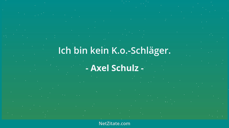 Axel Schulz - Ich bin kein K.o.-Schläger....