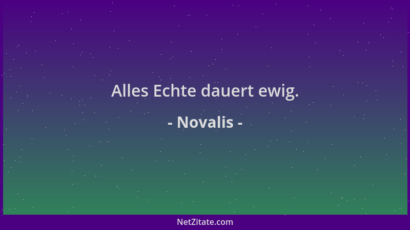 Novalis - Alles Echte dauert ewig....