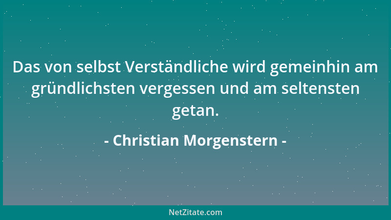 Christian Morgenstern - Gelehrte Müßt ihr euch immer prügeln, wenn ihr aufs Forum wandelt, Könnt ihr euch nicht beflügeln,...