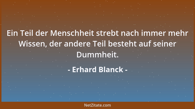 Erhard Blanck - Wenn du Fehler machst, verzeihe sie dir. Wer weiß, ob es andere sonst tun?...