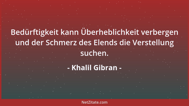 Khalil Gibran - Wenn du auf dem Gipfel angekommen bist, beginnt der Aufstieg....