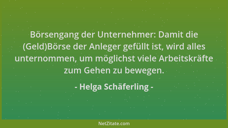 Helga Schäferling - Börsengang der Unternehmer: Damit die (Geld)Börse der Anleger gefüllt ist, wird alles unternommen, um m...