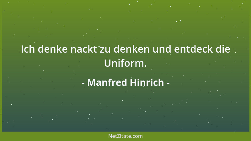 Manfred Hinrich - Haben Sie schon Ihre tägliche politische Fluchminute genommen?...