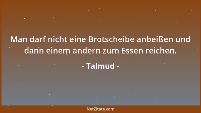 Talmud - Schweigen steht dem Weisen schön, wie viel schöner dem Narren....