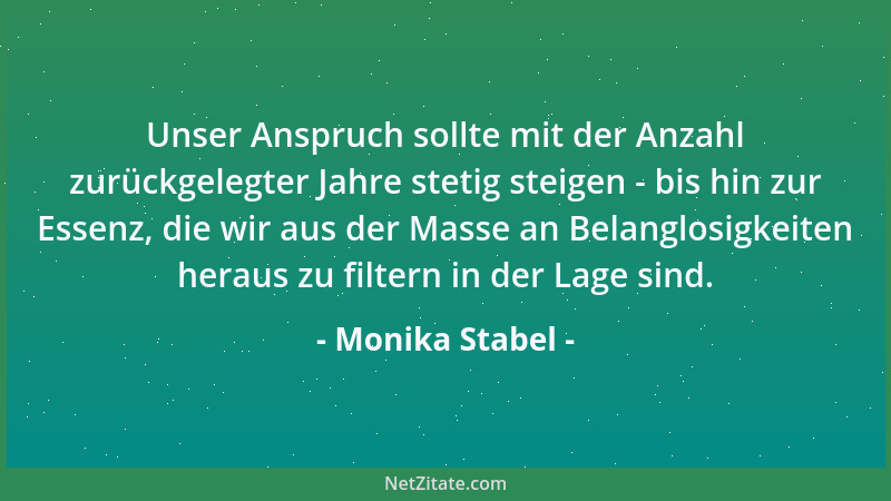Monika Stabel - Manchmal - aber nur manchmal sind ein paar kleine, feine Worte fähig, das Hirn nahezu unbehelligt und unges...