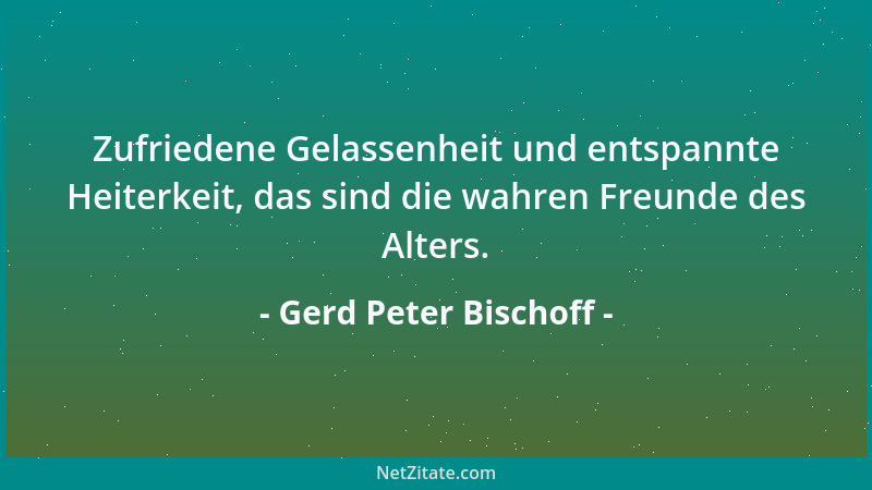 Gerd Peter Bischoff - Alles, was Euch fehlt, kann die Liebe ersetzen....