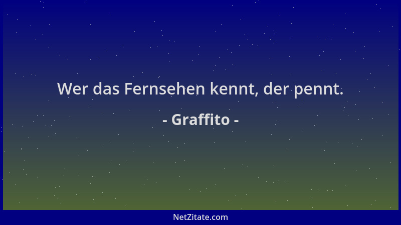 Graffito - Wer das Fernsehen kennt, der pennt....