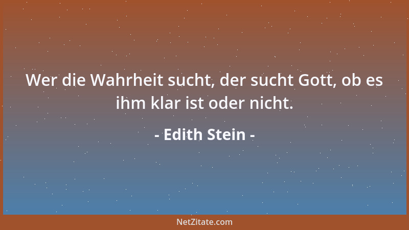 Edith Stein - Sterben heißt, den Tod am eigenen Leib erfahren....