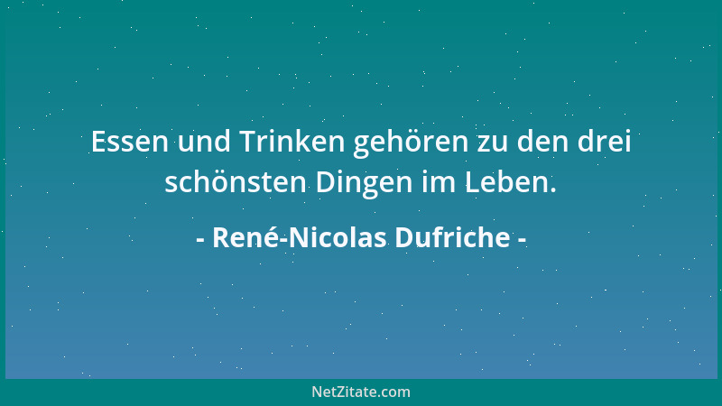 René-Nicolas Dufriche - Die Verdauung beginnt in der Küche....