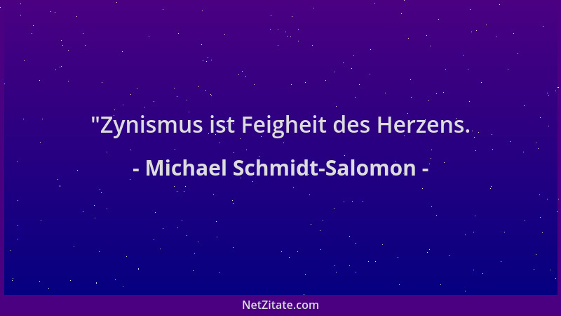 Michael Schmidt-Salomon -  "Zynismus ist Feigheit des Herzens....