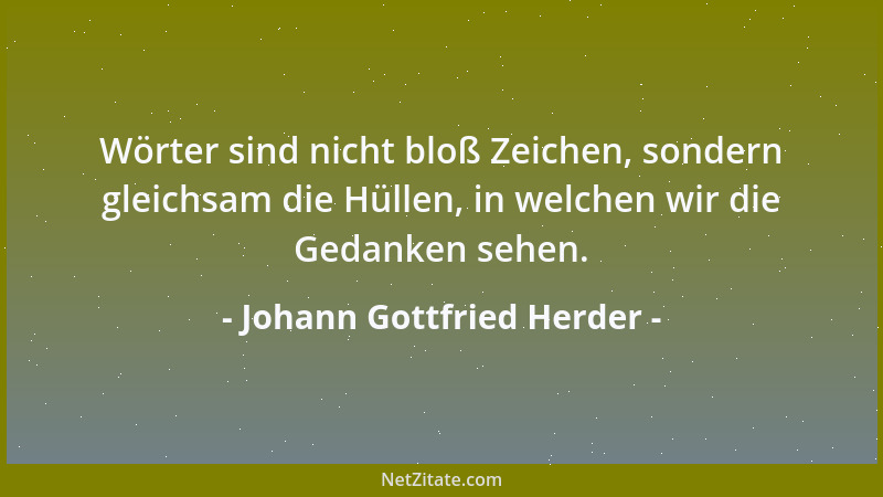 Johann Gottfried Herder - Wer seinen Pflichten entsagt, verliert seine Rechte....