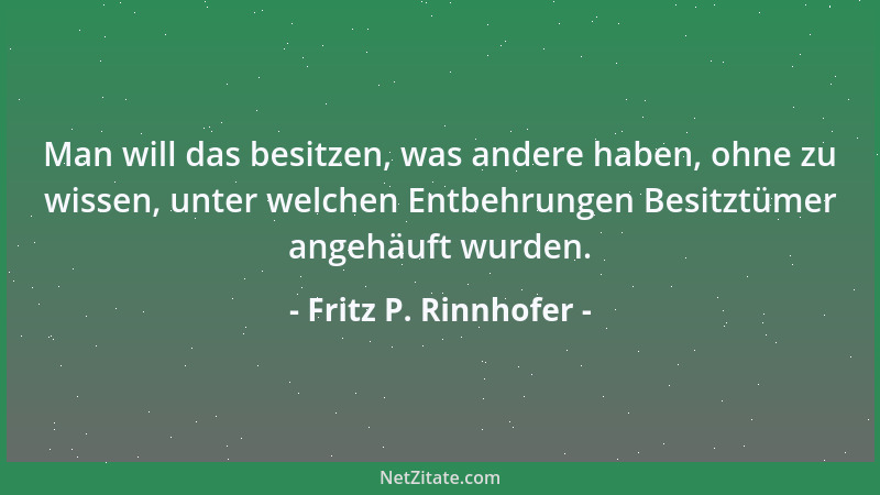 Fritz P. Rinnhofer - Eine Vielzahl von Eigenheiten macht noch keine Persönlichkeit aus....