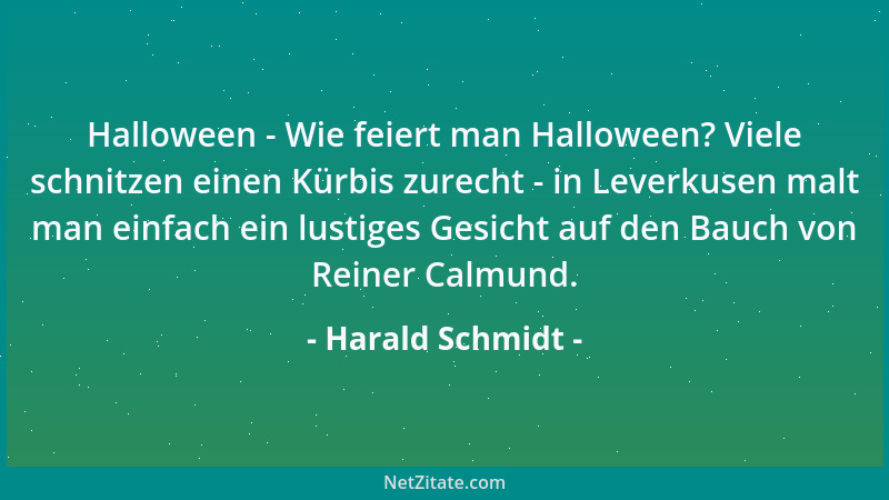Harald Schmidt - Halloween - Wie feiert man Halloween? Viele schnitzen einen Kürbis zurecht - in Leverkusen malt man einfac...