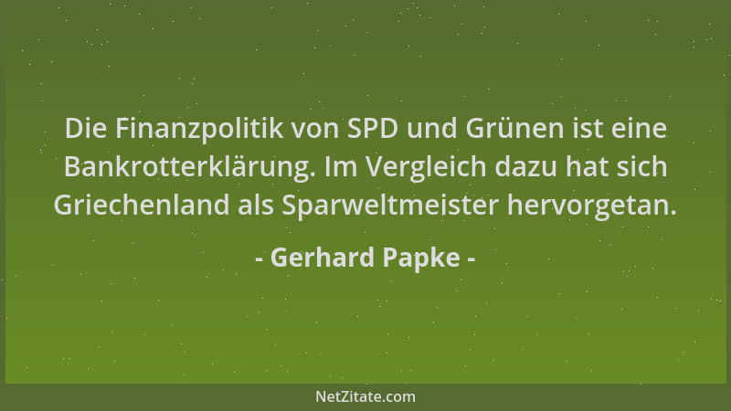 Gerhard Papke - Die Finanzpolitik von SPD und Grünen ist eine Bankrotterklärung. Im Vergleich dazu hat sich Griechenland al...