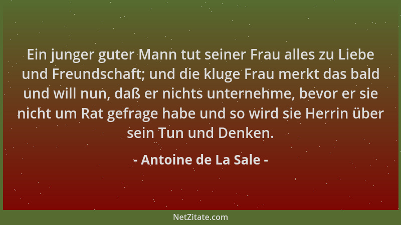 Antoine de La Sale - Ein junger guter Mann tut seiner Frau alles zu Liebe und Freundschaft; und die kluge Frau merkt das ba...