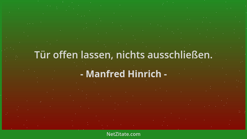 Manfred Hinrich - Tür offen lassen, nichts ausschließen....