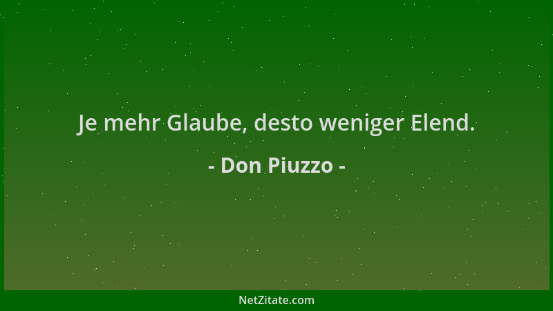 Don Piuzzo - Je mehr Glaube, desto weniger Elend....