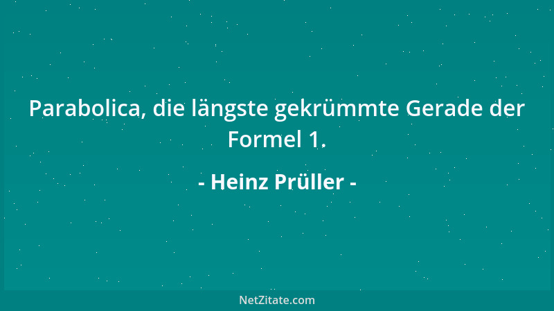Heinz Prüller - Parabolica, die längste gekrümmte Gerade der Formel 1....