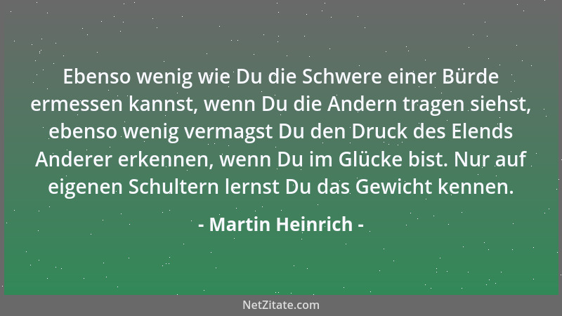 Martin Heinrich - Bezüglich unseres Innern können wir es mit der Zeit überall zu einer Stetigkeit, Festigkeit bringen; mit...