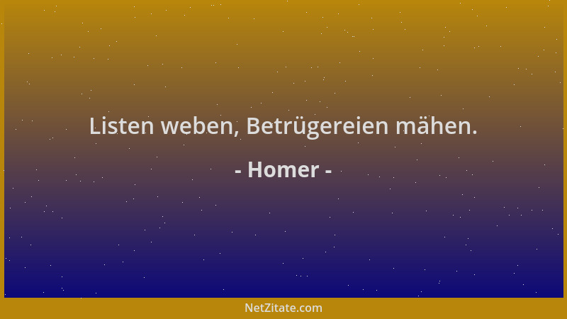 Homer - Listen weben, Betrügereien mähen....