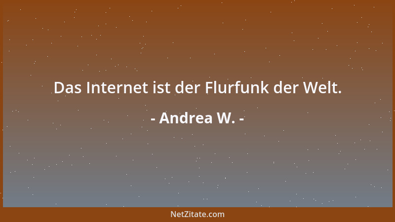 Andrea W. - Finde dich selbst, und du findest das Leben....