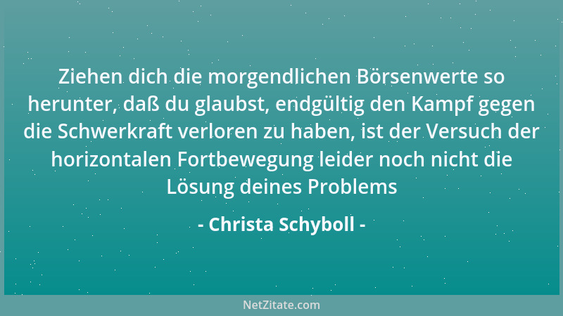Christa Schyboll - Solange die Tradition große Bedeutung hat, verbleibt die große Bedeutung in den Fesseln der Geschichte....