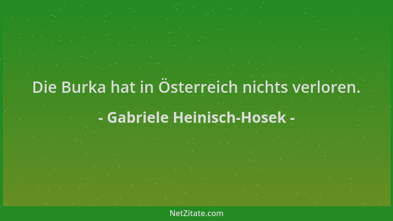 Gabriele Heinisch-Hosek - Die Burka hat in Österreich nichts verloren....