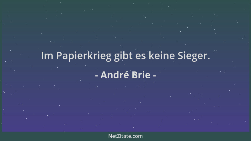 André Brie - Im Papierkrieg gibt es keine Sieger....