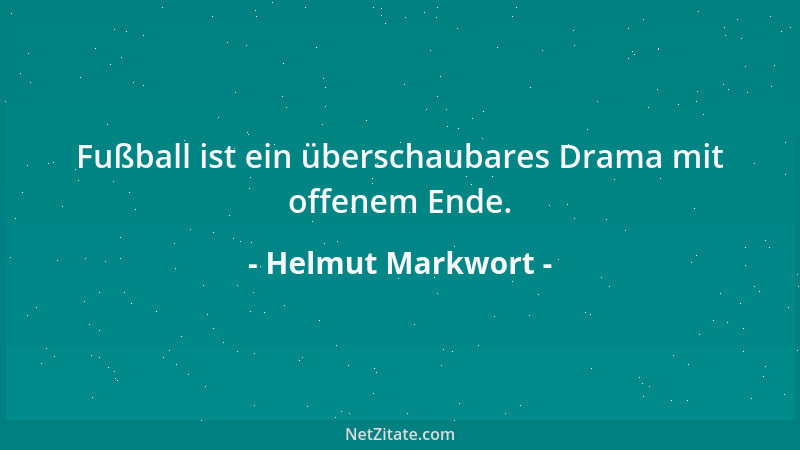 Helmut Markwort - Fußball ist ein überschaubares Drama mit offenem Ende....