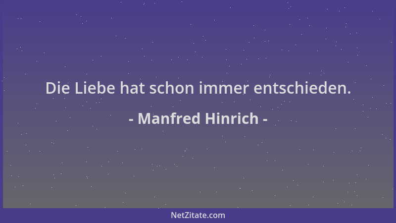 Manfred Hinrich - Die Liebe hat schon immer entschieden....