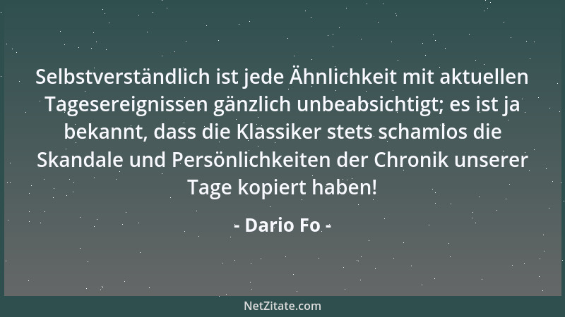 Dario Fo - Selbstverständlich ist jede Ähnlichkeit mit aktuellen Tagesereignissen gänzlich unbeabsichtigt; es ist ja bekann...