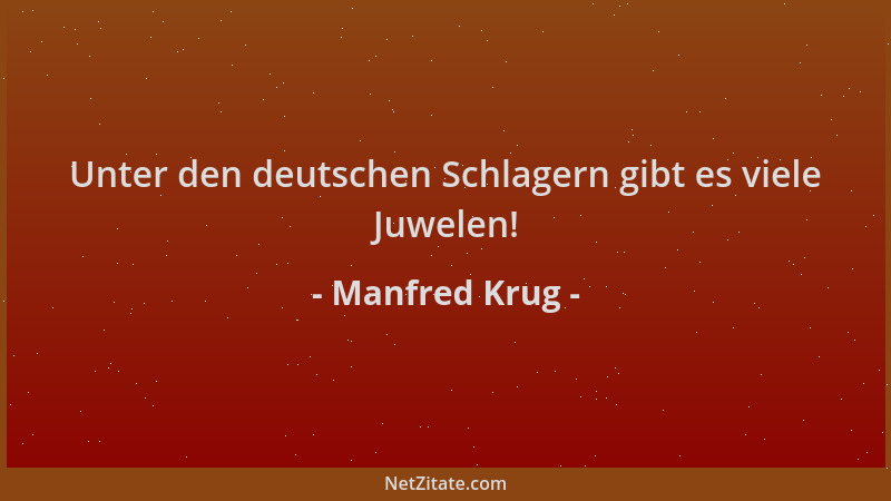 Manfred Krug - Unter den deutschen Schlagern gibt es viele Juwelen!...