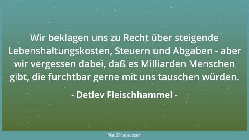 Detlev Fleischhammel - Ich habe keine Visionen; andernfalls würde ich zum Arzt gehen....