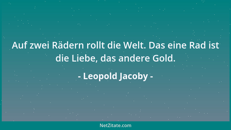 Leopold Jacoby - Ein in Leidenschaft Verlorner ist blinder als ein Blindgeborner....