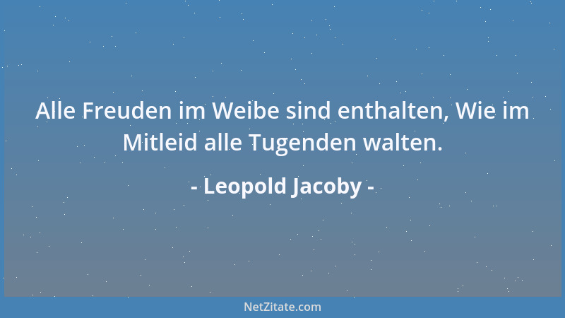 Leopold Jacoby - Wissen ist das Auge der Welt....