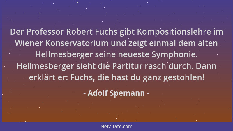 Adolf Spemann - Der Professor Robert Fuchs gibt Kompositionslehre im Wiener Konservatorium und zeigt einmal dem alten Hellm...