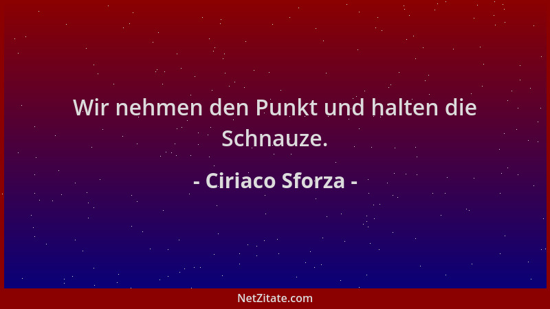 Ciriaco Sforza - Wir nehmen den Punkt und halten die Schnauze....