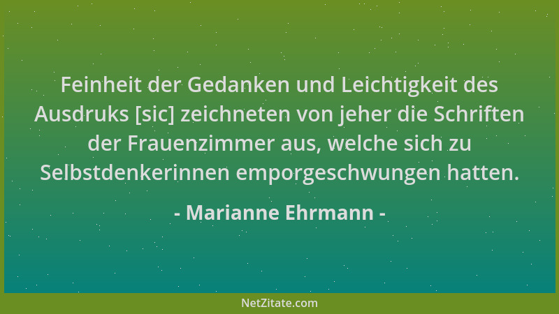 Marianne Ehrmann - Feinheit der Gedanken und Leichtigkeit des Ausdruks [sic] zeichneten von jeher die Schriften der Frauenz...