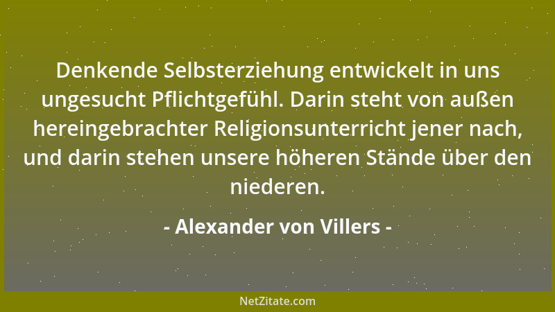 Alexander von Villers - Wenn 's auch nicht wahr wäre, man wird doch immer sagen: die gute alte Zeit....