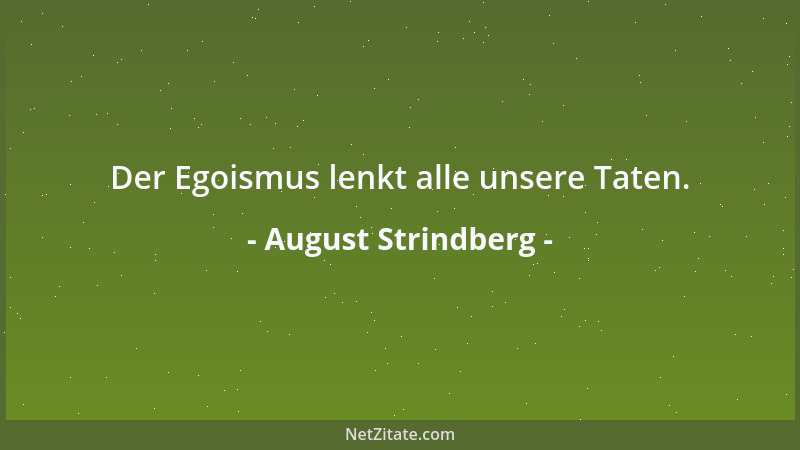 August Strindberg - Das Schöne ist ein Schein der zeitlichen Wirklichkeit....