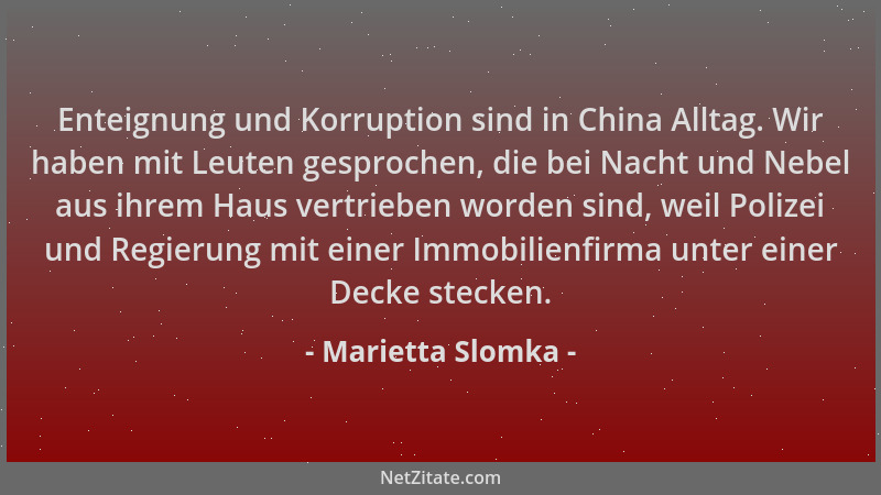 Marietta Slomka - Enteignung und Korruption sind in China Alltag. Wir haben mit Leuten gesprochen, die bei Nacht und Nebel...