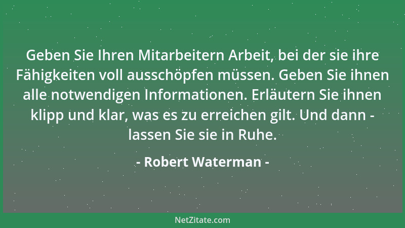 Robert Waterman - Spitzenunternehmen sind ständig innovierende Unternehmen. Daß sie das sind, liegt an ihrer organisatorisc...