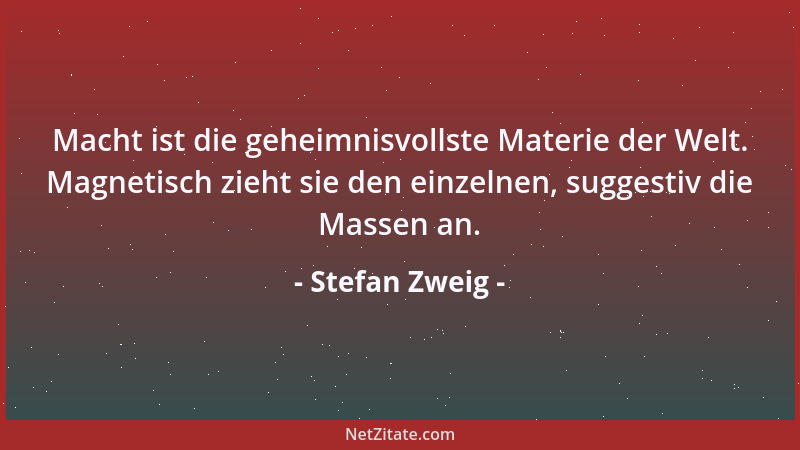 Stefan Zweig - Einer muß den Frieden beginnen wie den Krieg....