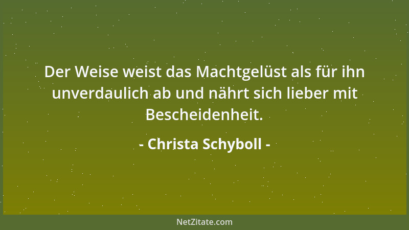 Christa Schyboll - Psychische Vernichtungsschläge mit der Treffsicherheit eines Zen-Pfeiles sind vor allem dann unausweichl...